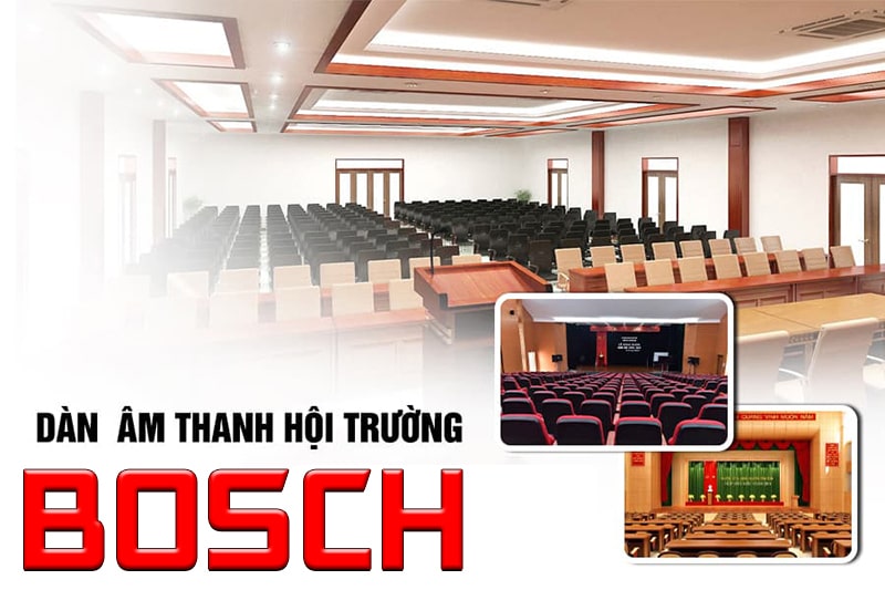 Hệ thống âm thanh hội trường Bosch có tốt không?