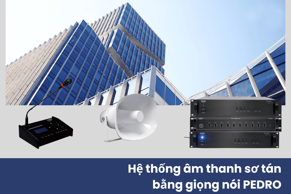 Hệ thống âm thanh sơ tán bằng giọng nói PEDRO cho PCCC