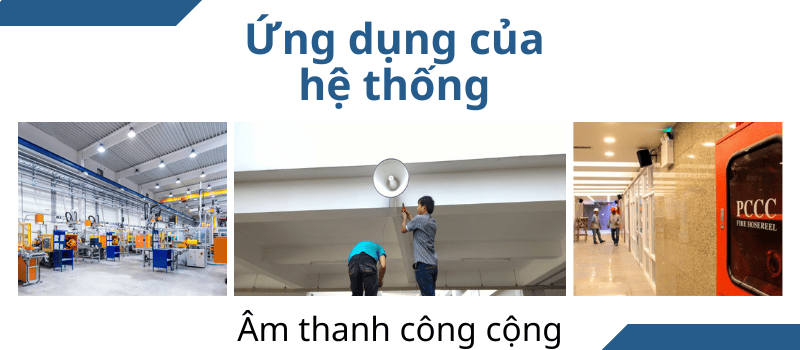 Ứng dụng của hệ thống âm thanh sơ tán bằng giọng nói ITC sử dụng nhiều trong hệ thống âm thanh công cộng, PA